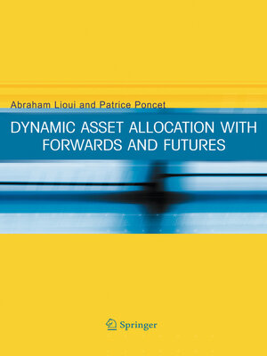 cover image of Dynamic Asset Allocation with Forwards and Futures